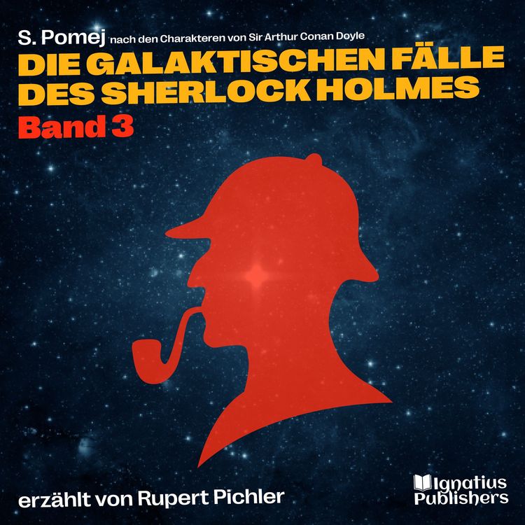 Produktbild: Die galaktischen F&auml;lle des Sherlock Holmes (Band 3)