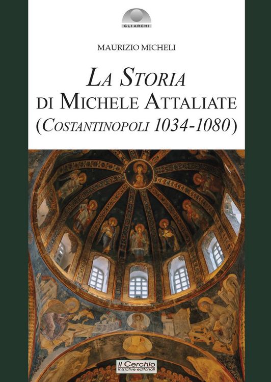 Produktbild: La storia di Michele Attaliate. (Costantinopoli 1034-1080)