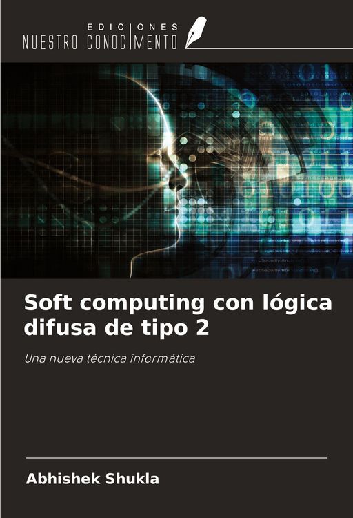 Produktbild: Soft computing con l&oacute;gica difusa de tipo 2