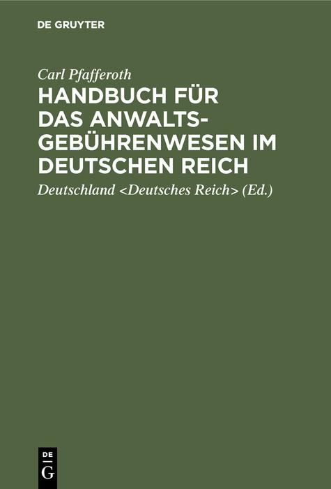 Produktbild: Handbuch f&uuml;r das Anwaltsgeb&uuml;hrenwesen im Deutschen Reich