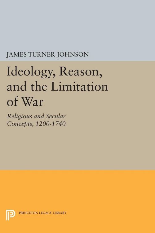 Produktbild: Ideology, Reason, and the Limitation of War