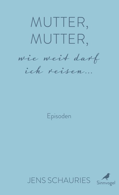 Produktbild: Mutter, Mutter, wie weit darf ich reisen ...