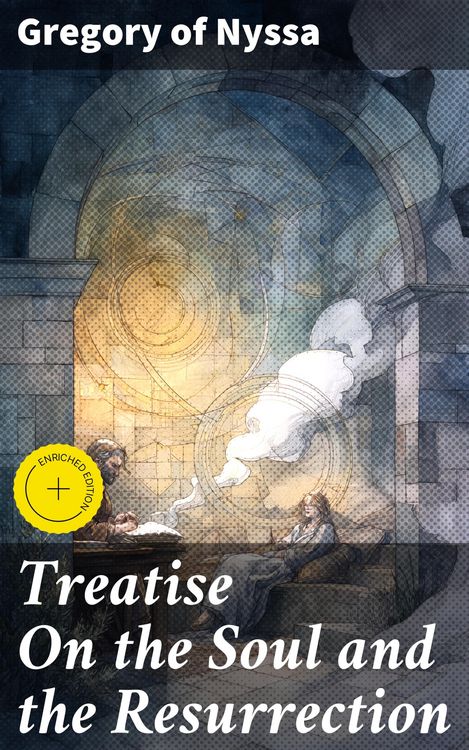Produktbild: Treatise On the Soul and the Resurrection