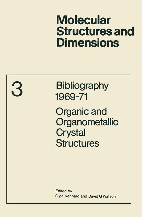 Produktbild: Bibliography 1969&ndash;71 Organic and Organometallic Crystal Structures