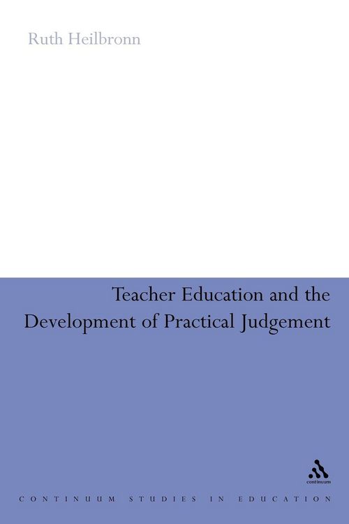 Produktbild: Teacher Education and the Development of Practical Judgement