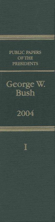 Produktbild: Public Papers of the Presidents of the United States, George W. Bush, 2004, Bk. 1
