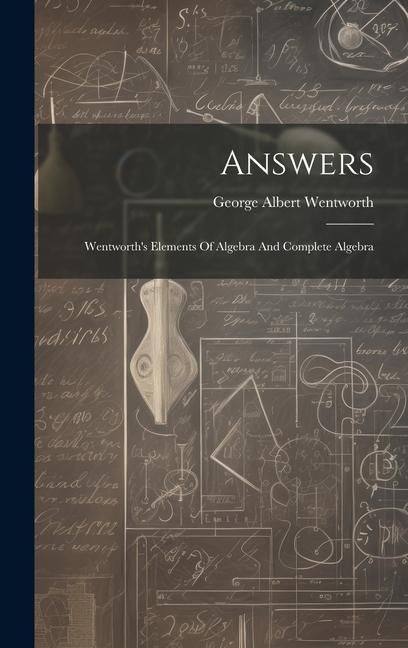Produktbild: Answers: Wentworth's Elements Of Algebra And Complete Algebra