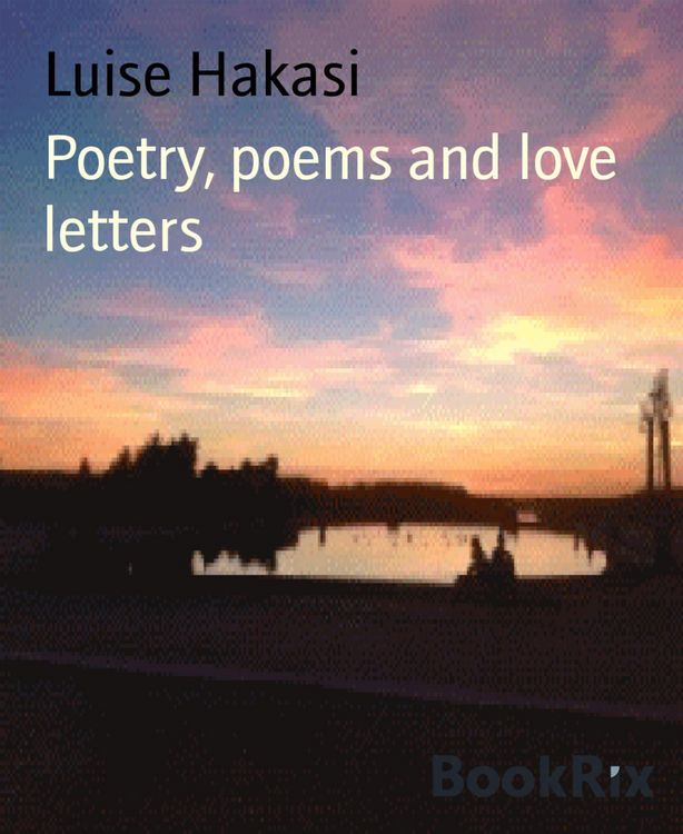 Produktbild: Poetry, poems and love letters