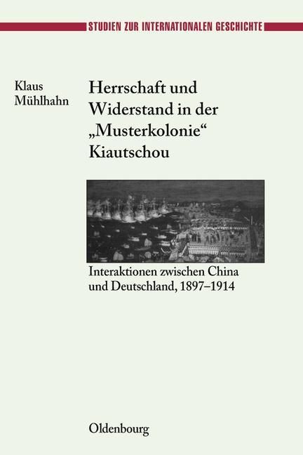 Produktbild: Herrschaft und Widerstand in der "Musterkolonie" Kiautschou