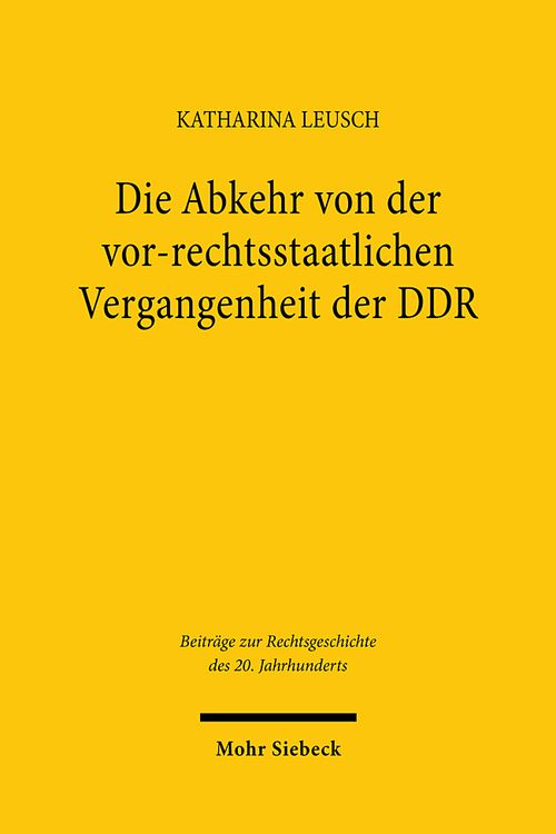 Bild vom Artikel Die Abkehr von der vor-rechtsstaatlichen Vergangenheit der DDR vom Autor Katharina Leusch