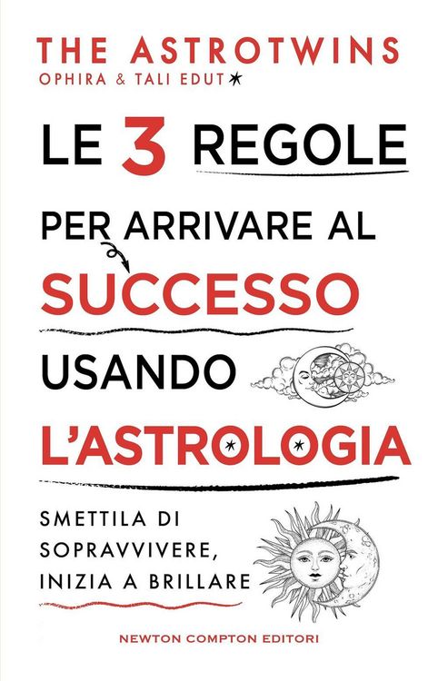 Produktbild: Le 3 regole per arrivare al successo usando l'astrologia