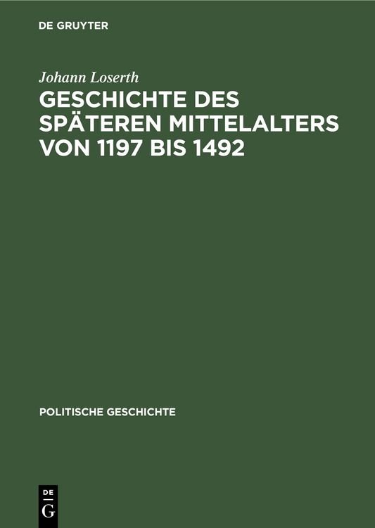 Produktbild: Geschichte des sp&auml;teren Mittelalters von 1197 bis 1492