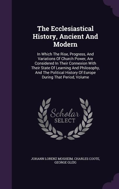 Produktbild: The Ecclesiastical History, Ancient And Modern