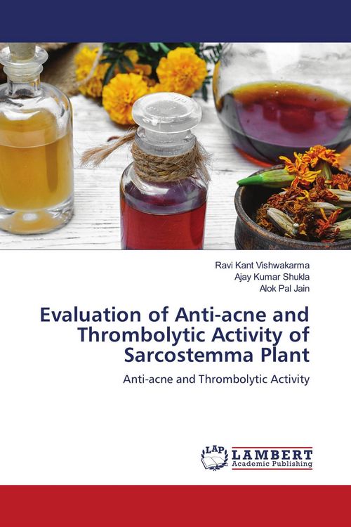 Produktbild: Evaluation of Anti-acne and Thrombolytic Activity of Sarcostemma Plant