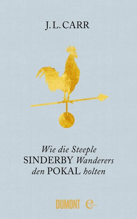 Produktbild: Wie die Steeple Sinderby Wanderers den Pokal holten