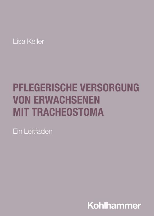 Produktbild: Pflegerische Versorgung von Erwachsenen mit Tracheostoma