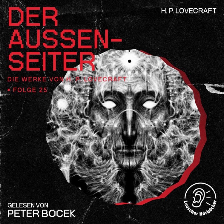 Produktbild: Der Au&szlig;enseiter (Die Werke von H. P. Lovecraft, Folge 25)