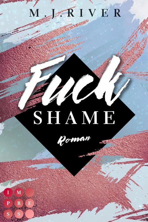 Produktbild: Fuck Shame (Fuck-Perfection-Reihe 4)