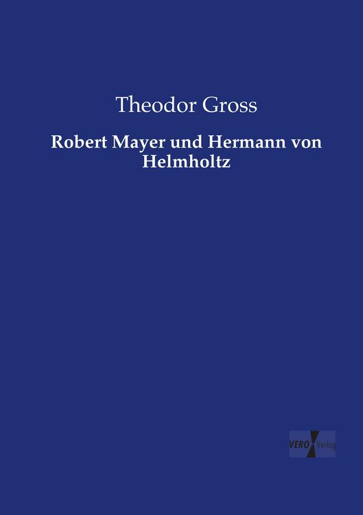 Produktbild: Robert Mayer und Hermann von Helmholtz