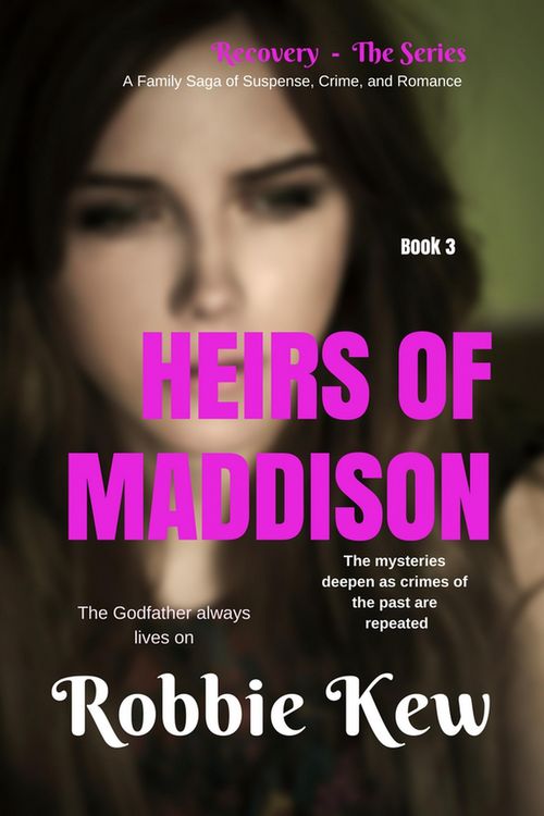 Produktbild: Heirs of Maddison (Recovery - The Series, #3)
