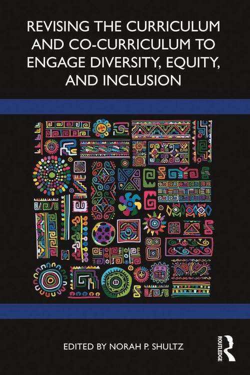 Produktbild: Revising the Curriculum and Co-Curriculum to Engage Diversity, Equity, and Inclusion