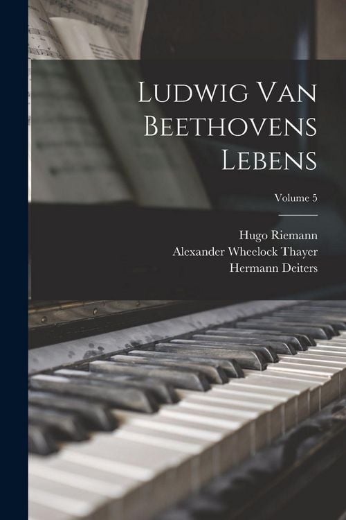 Produktbild: Ludwig Van Beethovens Lebens; Volume 5