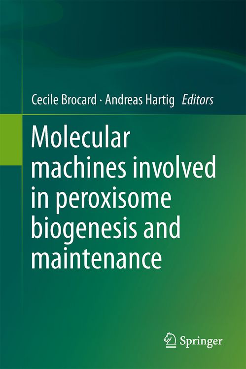 Produktbild: Molecular Machines Involved in Peroxisome Biogenesis and Maintenance