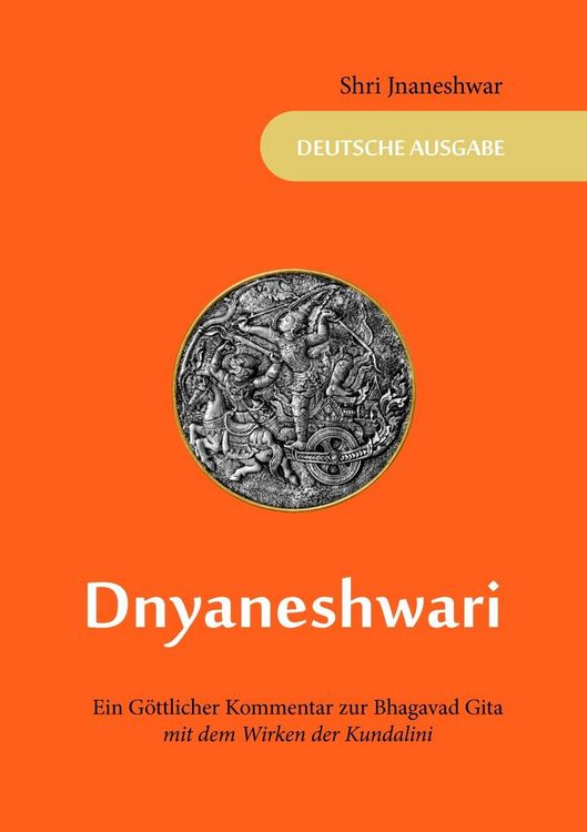 Produktbild: Dnyaneshwari - Ein G&ouml;ttlicher Kommentar zur Bhagavad Gita