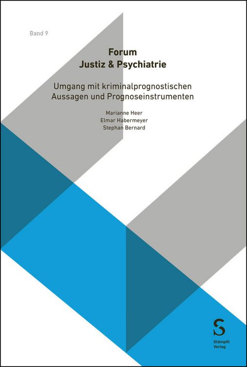 Produktbild: Umgang mit kriminalprognostischen Aussagen und Prognoseinstrumenten