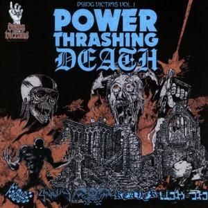 Produktbild: Dying Victims Vol. 1 Power Thrashing Death