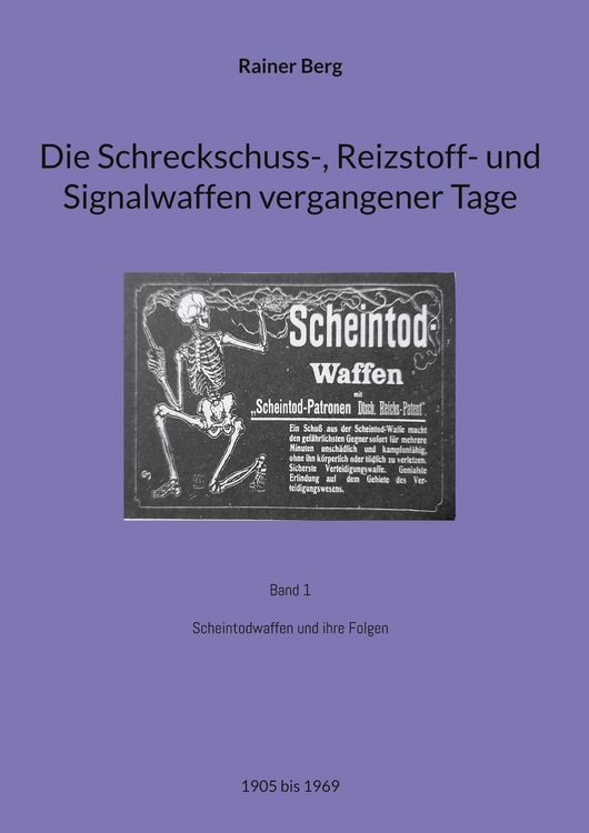 Produktbild: Die Schreckschuss-, Reizstoff- und Signalwaffen vergangener Tage