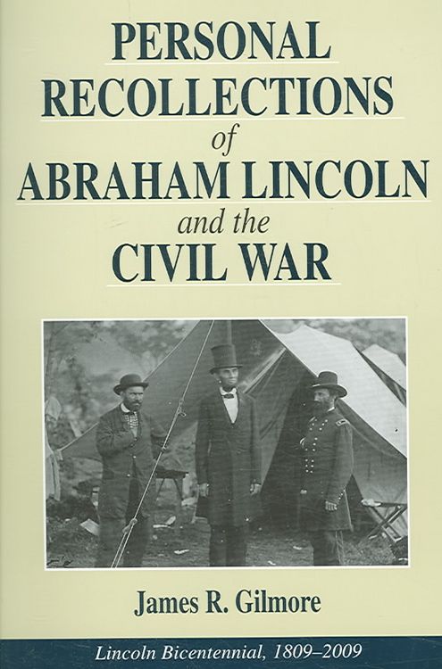 Produktbild: Gilmore, J: Personal Recollections of Abraham Lincoln and th