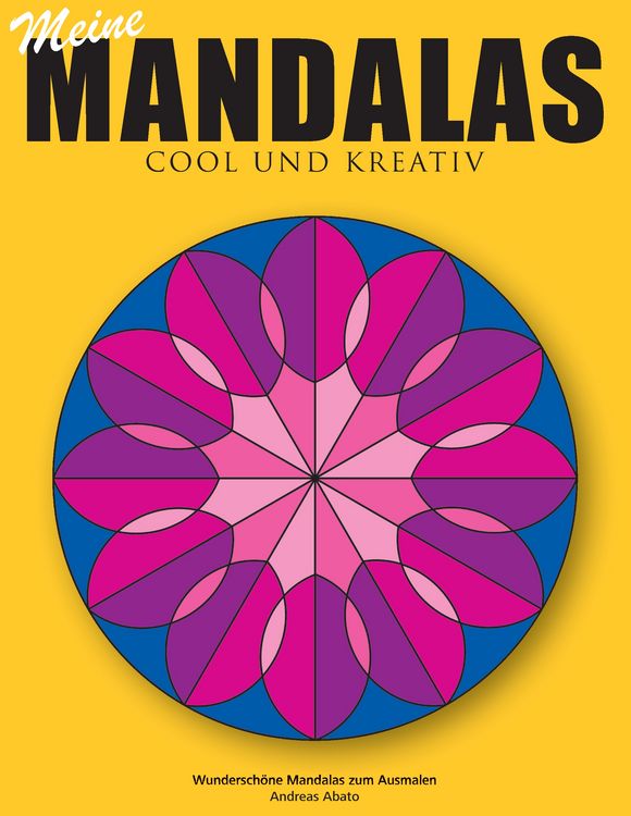 Produktbild: Meine Mandalas - Cool und kreativ - Wundersch&ouml;ne Mandalas zum Ausmalen