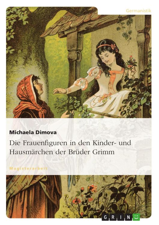 Produktbild: Die Frauenfiguren in den Kinder- und Hausm&auml;rchen der Br&uuml;der Grimm
