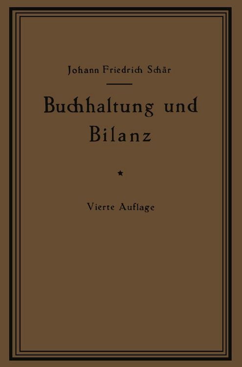 Produktbild: Buchhaltung und Bilanz auf wirtschaftlicher, rechtlicher und mathematischer Grundlage f&uuml;r Juristen, Ingenieure, Kaufleute und Studierende der Privatwi