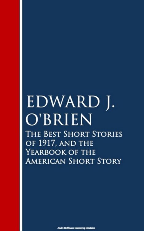 Produktbild: The Best Short Stories of 1917, and the Yearbook of the American Short Story