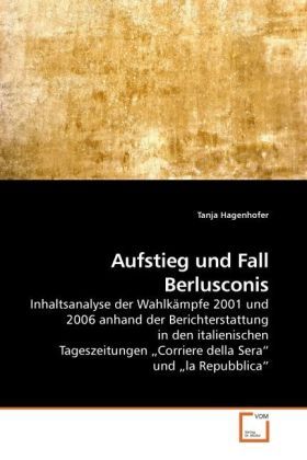 Produktbild: Hagenhofer, T: Aufstieg und Fall Berlusconis