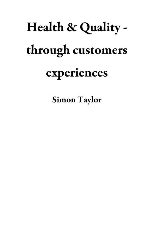 Produktbild: Health & Quality - through customers experiences