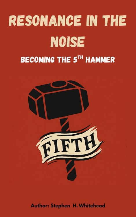 Produktbild: Resonance in the Noise: becoming the 5th Hammer