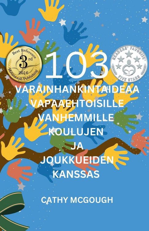 Produktbild: 103 Varainhankintaideaa Vapaaehtoisille Vanhemmille Koulujen Ja Joukkueiden Kanssa Finnish Edition