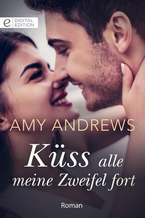 Produktbild: K&uuml;ss alle meine Zweifel fort