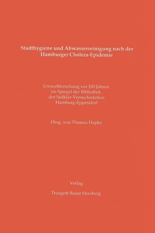 Produktbild: Stadthygiene und Abwasserreinigung nach der Hamburger Cholera-Epidemie