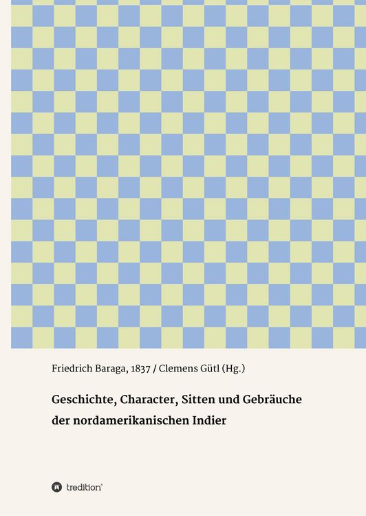 Produktbild: Geschichte, Character, Sitten und Gebr&auml;uche der nord-amerikanischen Indier