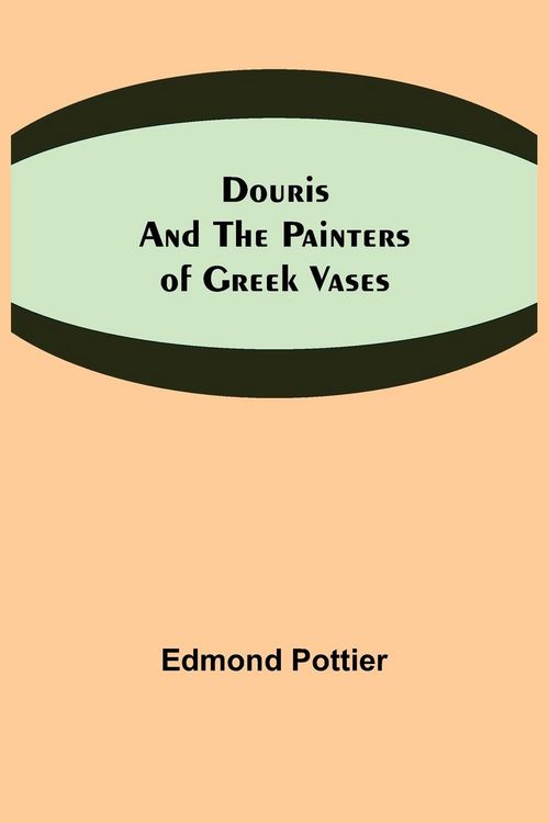 Produktbild: Douris and the Painters of Greek Vases