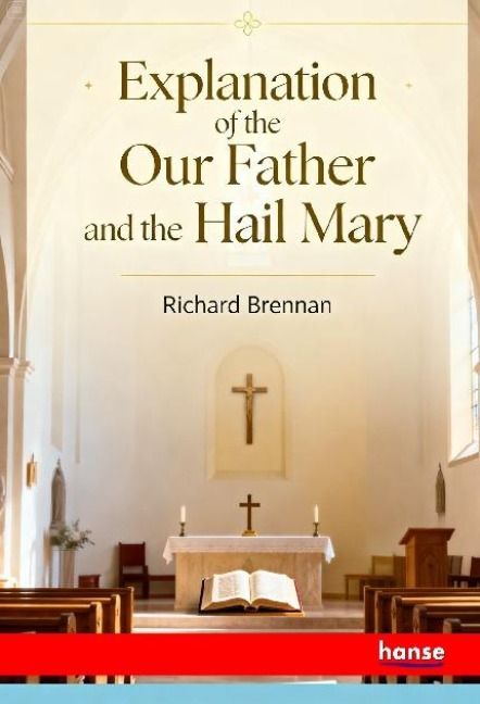 Produktbild: Explanation of the Our Father and the Hail Mary