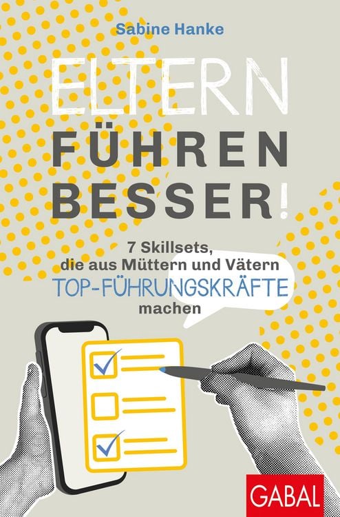 Bild vom Artikel Eltern führen besser! vom Autor Sabine Hanke