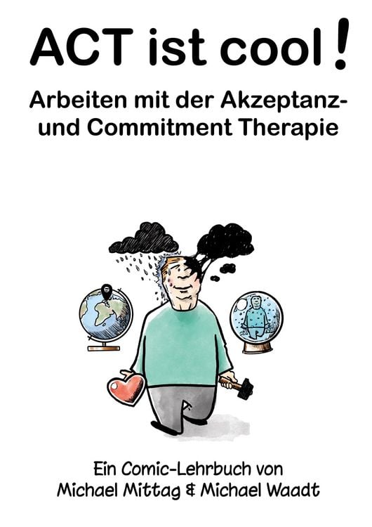 Produktbild: ACT ist cool! Arbeiten mit der Akzeptanz- und Commitment Therapie