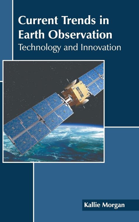 Produktbild: Current Trends in Earth Observation: Technology and Innovation