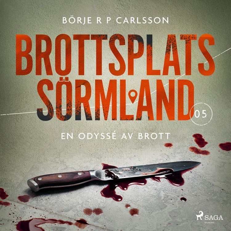 Produktbild: Brottsplats S&ouml;rmland.&nbsp;5, En odyss&eacute; av brott