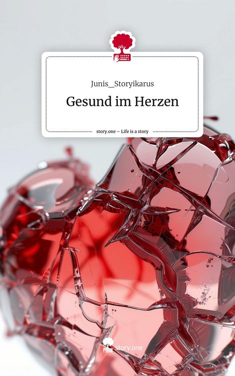 Produktbild: Gesund im Herzen. Life is a Story - story.one